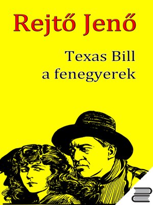 cover image of Texas Bill, a fenegyerek